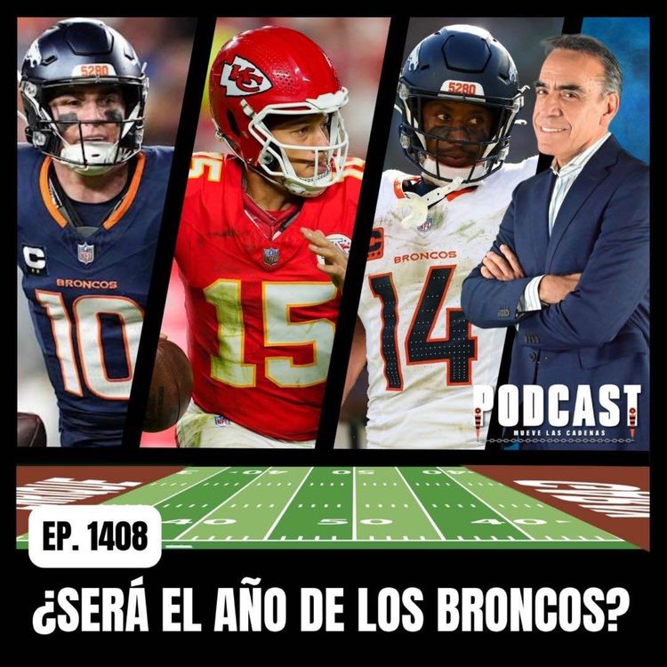 cover art for Primer Monday Night: Patrick Mahomes y Kansas City Chiefs contra Bo Nix y los Denver Broncos 