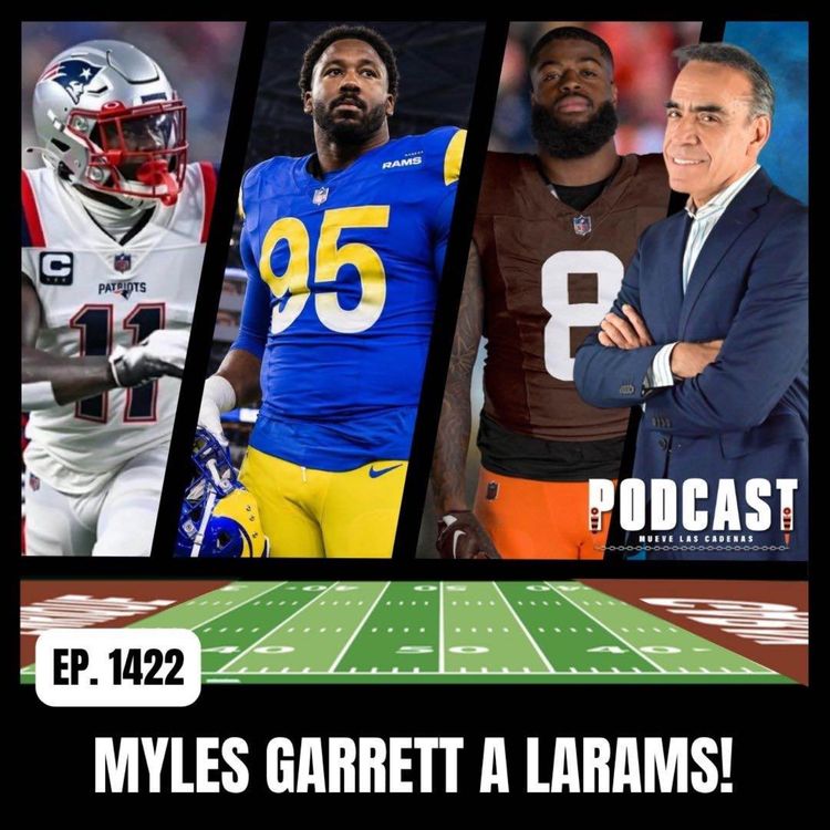 cover art for Inesperado e Impactante Trade manda a Myles Garrett a Rams y los Convierte en Super Potencia