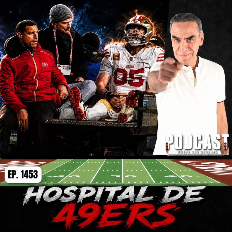 cover art for ¿Quién Sí y Quién No? El Reporte Médico de Lesionados de 49ers que podría Cambiar su Temporada 2026