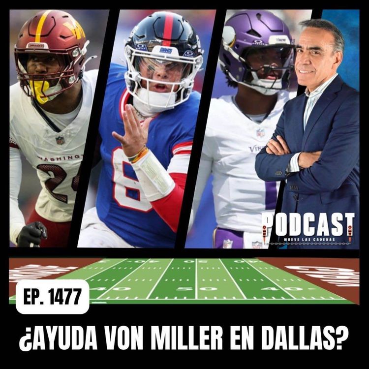 cover art for ¡ES REFUERZO O DESESPERACIÓN! 🤡 Von Miller a Dallas y el DRAMA de Jaxson Dart en NY