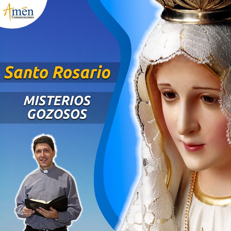 cover art for Misterios Gozosos (Lunes y Sábado) - Santo Rosario | Padre Carlos Yepes - Amén Comunicaciones