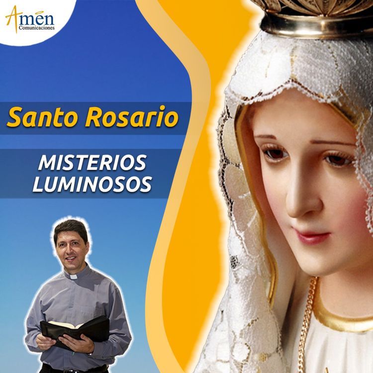 cover art for Misterios Luminosos (Jueves) - Santo Rosario | Padre Carlos Yepes - Amén Comunicaciones