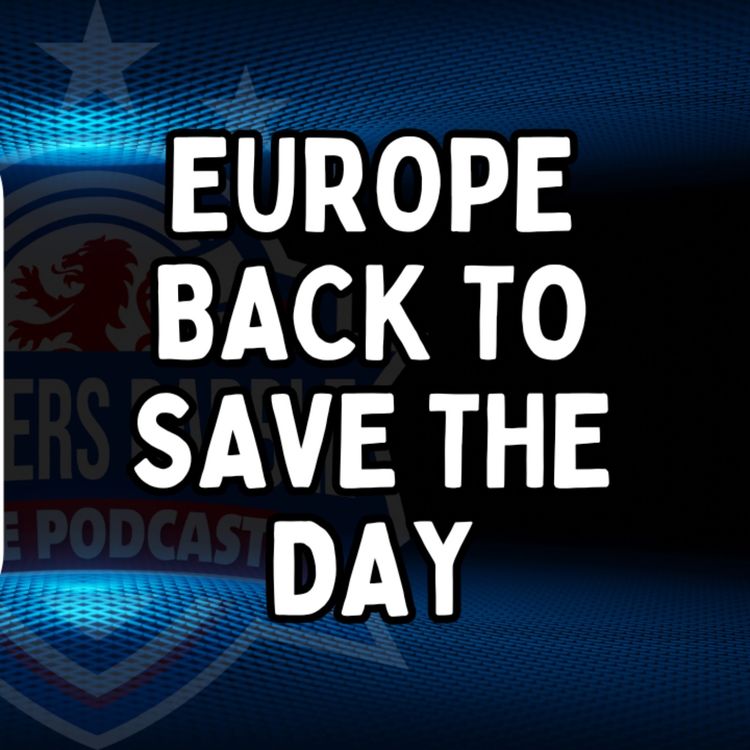 cover art for Europe a welcome distraction for Rangers already || Monday Night Rabble