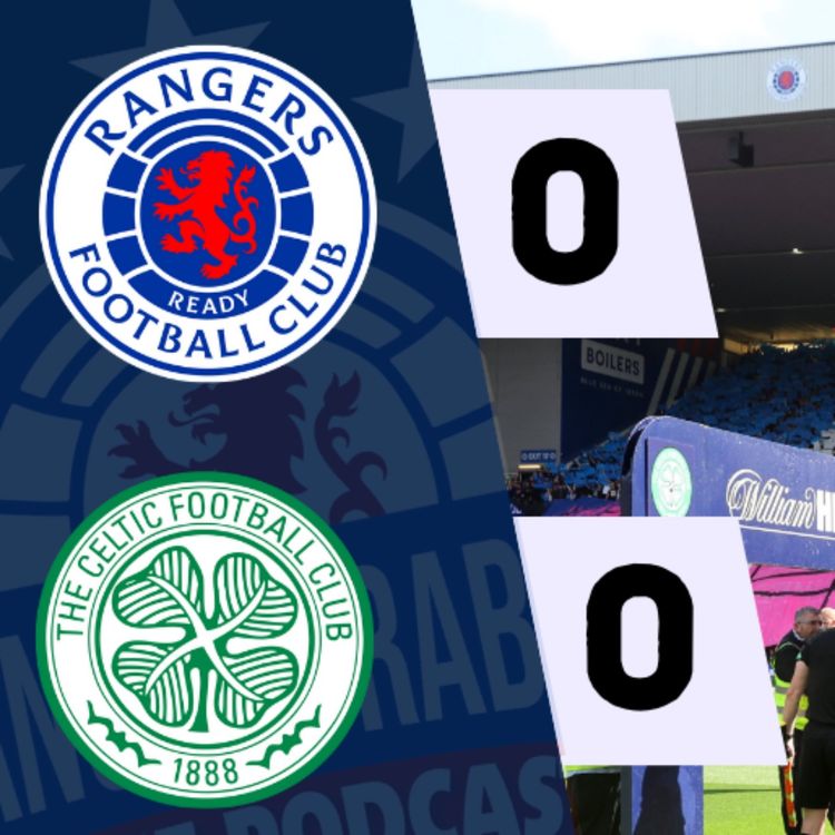 cover art for Rangers fail to register a shot on target in bore Old Firm draw