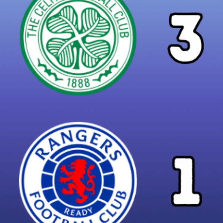 cover art for Celtic 3-1 Rangers | Premier Sports Cup Semi Final | Reaction 2/11/25