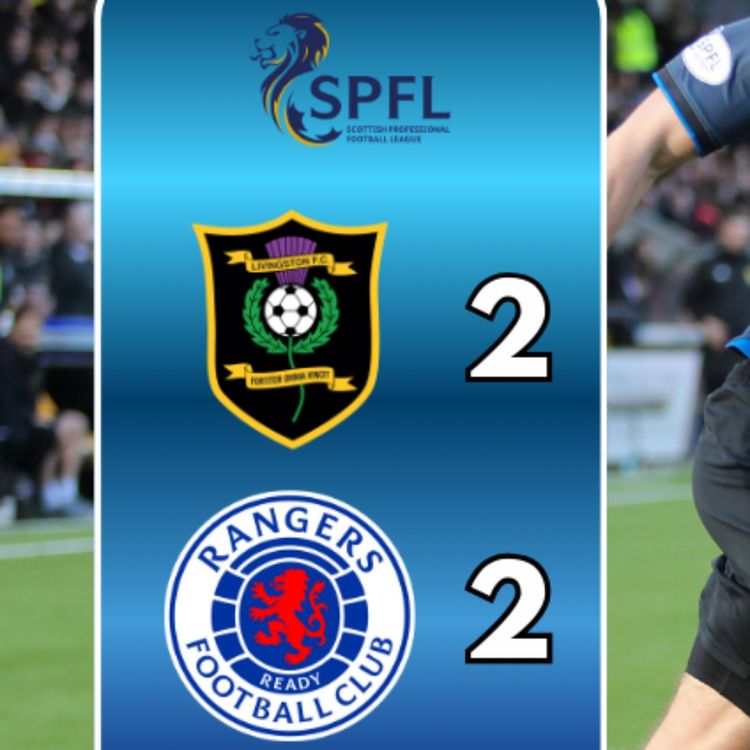 cover art for Rangers DENIED Stonewall Penalty in the final minutes as we drop 2 points in Livingston