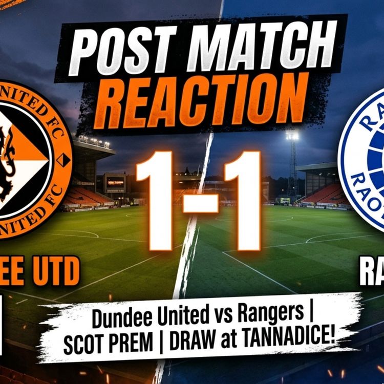cover art for Post Match Reaction: Dundee United 1-1 Rangers