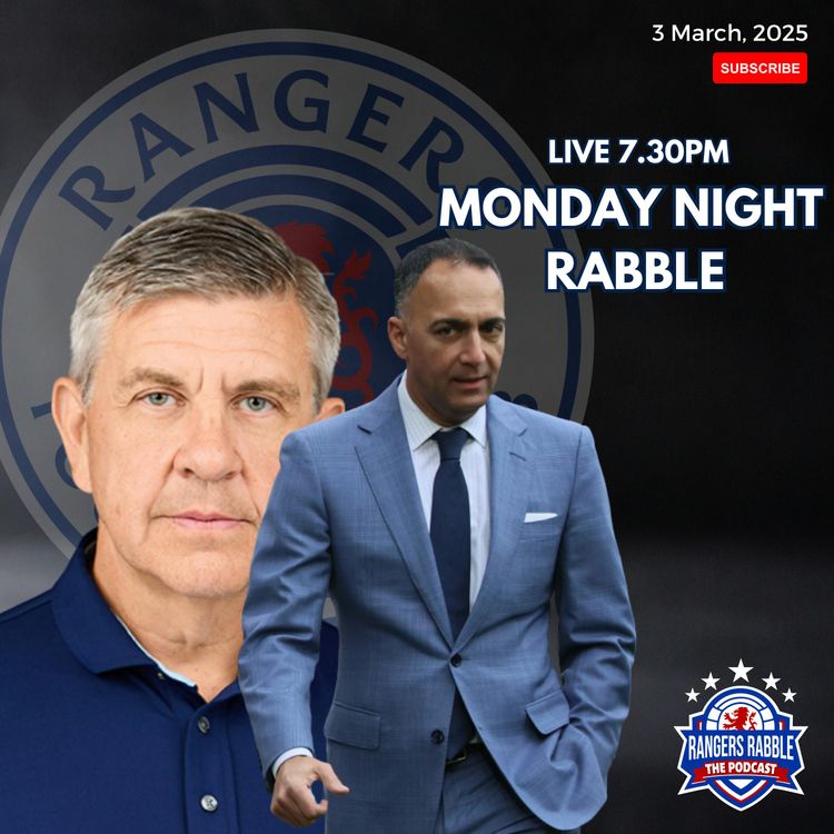 cover art for RANGERS TAKEOVER NEARLY COMPLETE | MONDAY NIGHT RABBLE