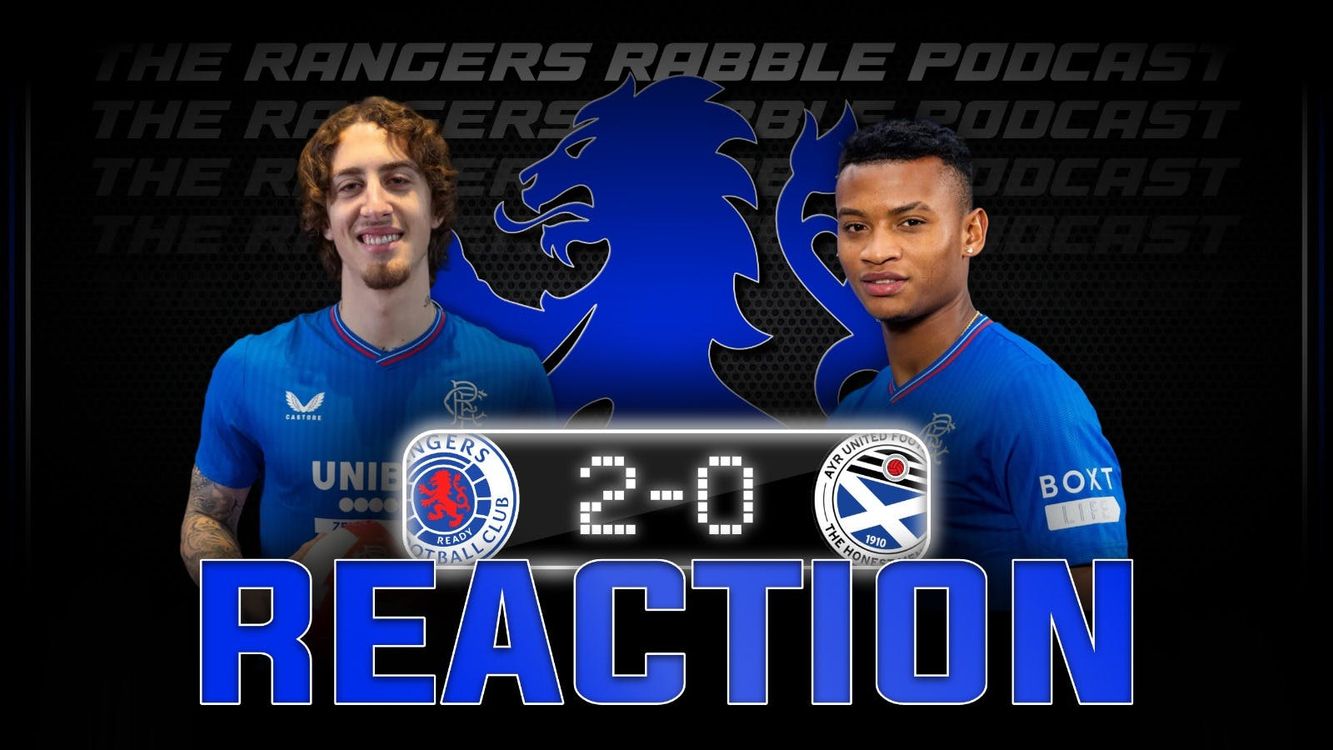 cover art for Job Done | Rangers 2-0 Ayr | Reaction - Rangers Rabble Podcast