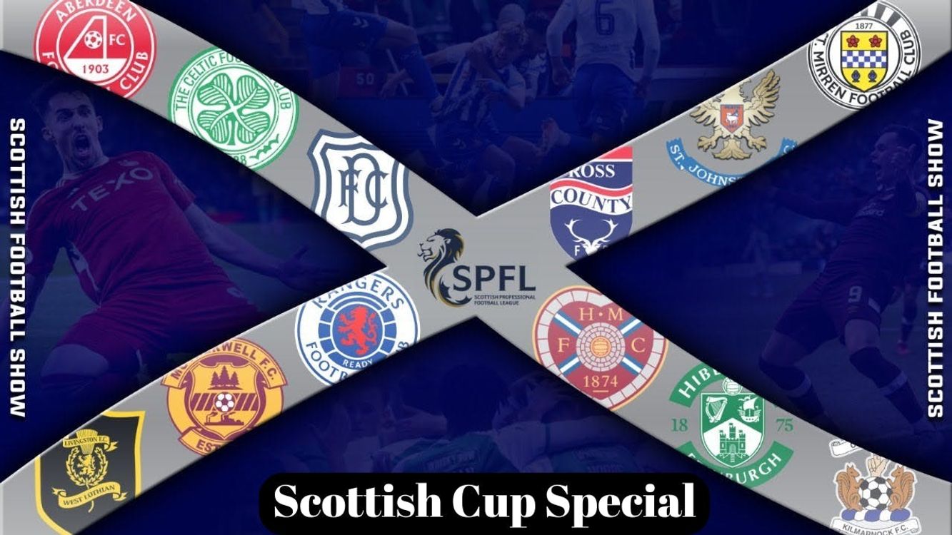 cover art for Scottish Cup Special | Rangers and Celtic book their place in the final - Scottish Football Show