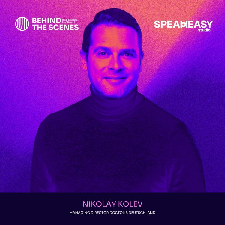 cover art for Behind Doctolib mit Deutschland CEO Nikolay Kolev: 3000 Mitarbeiter, 30 Millionen Nutzer