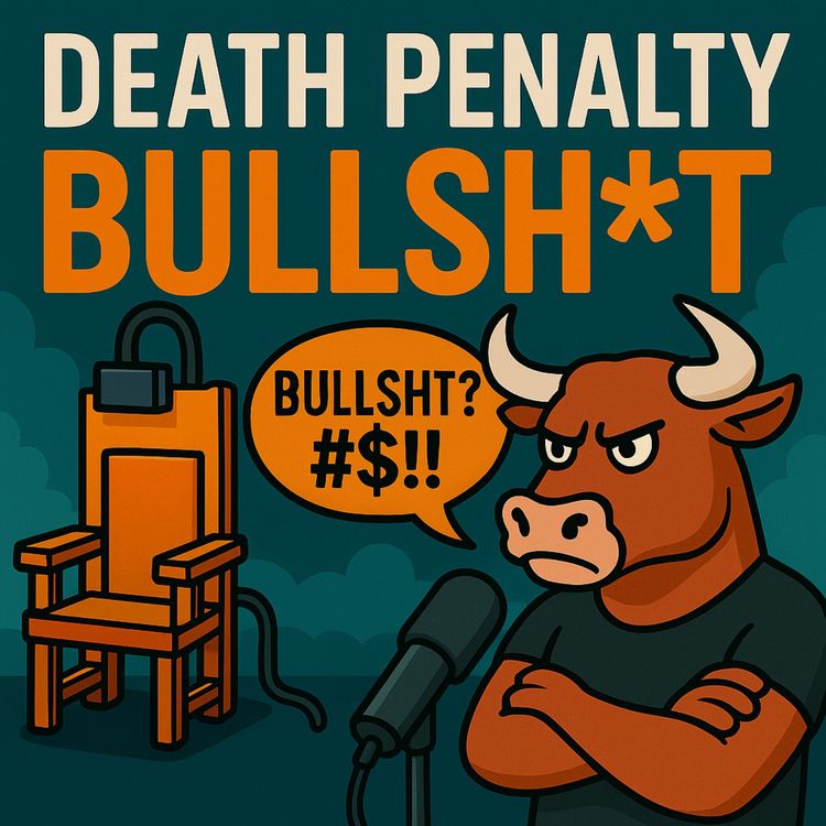 cover art for Death Penalty Bullsh*t