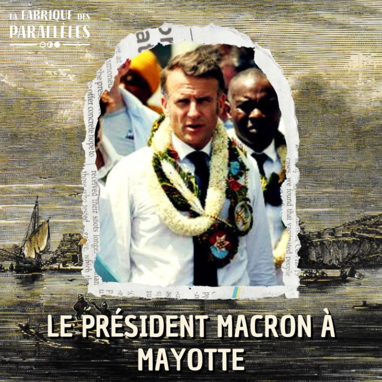 cover art for Le président Macron à Mayotte