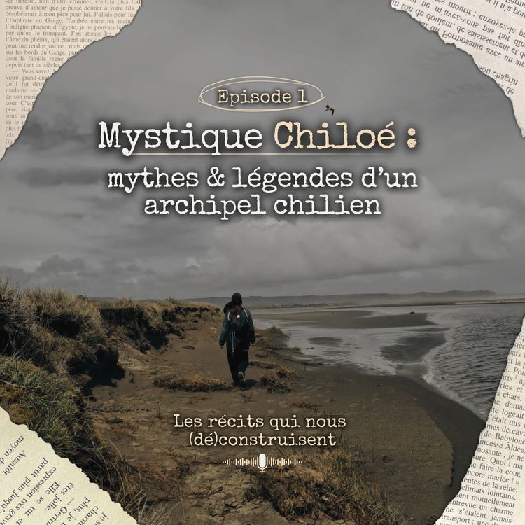 cover art for Mystique Chiloé : mythes & légendes d’un archipel chilien