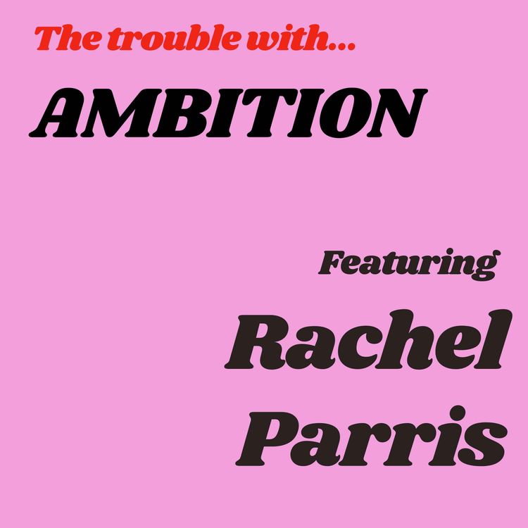 cover art for The Trouble with Ambition, featuring Rachel Parris