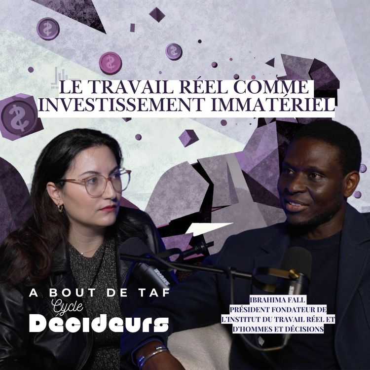 cover art for {Cycle Décideurs} avec Dr Ibrahima Fall Le Travail Réel comme investissement immatériel 