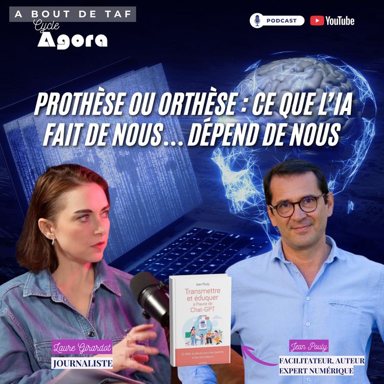 cover art for {Cycle Agora} Prothèse ou orthèse : ce que l’IA fait de nous… dépend de nous
