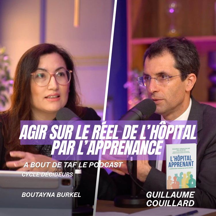 cover art for {A Bout de Taf} L'hôpital apprenant : Apprendre d'une organisation où l'erreur peut être fatale