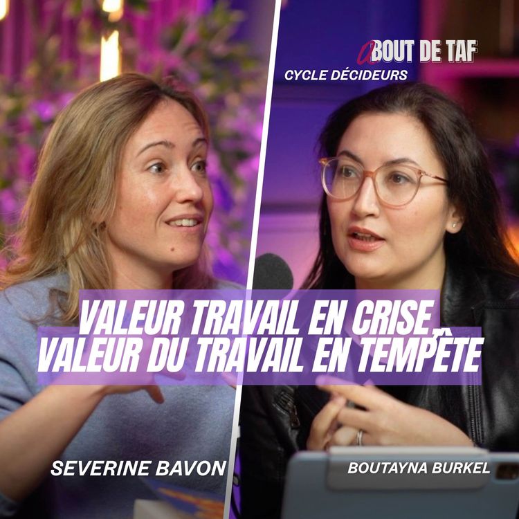 cover art for {Cycle Décideurs} avec Séverine Bavon valeur travail en crise, valeur du travail en tempête