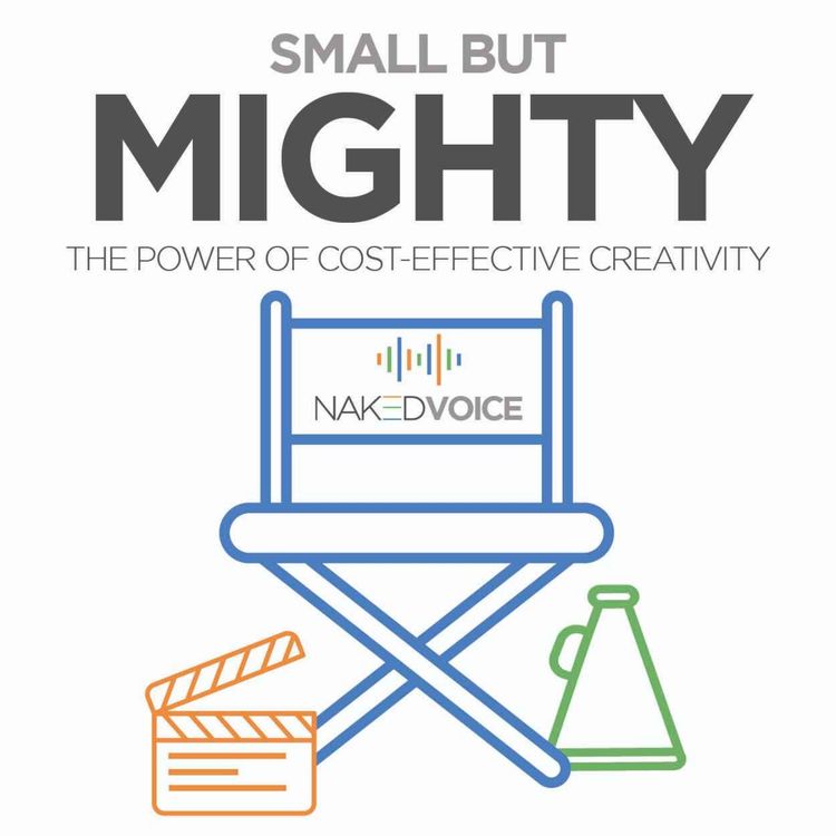 cover art for 🎬  Small but Mighty: The Power of Cost-Effective Creativity 🎬 