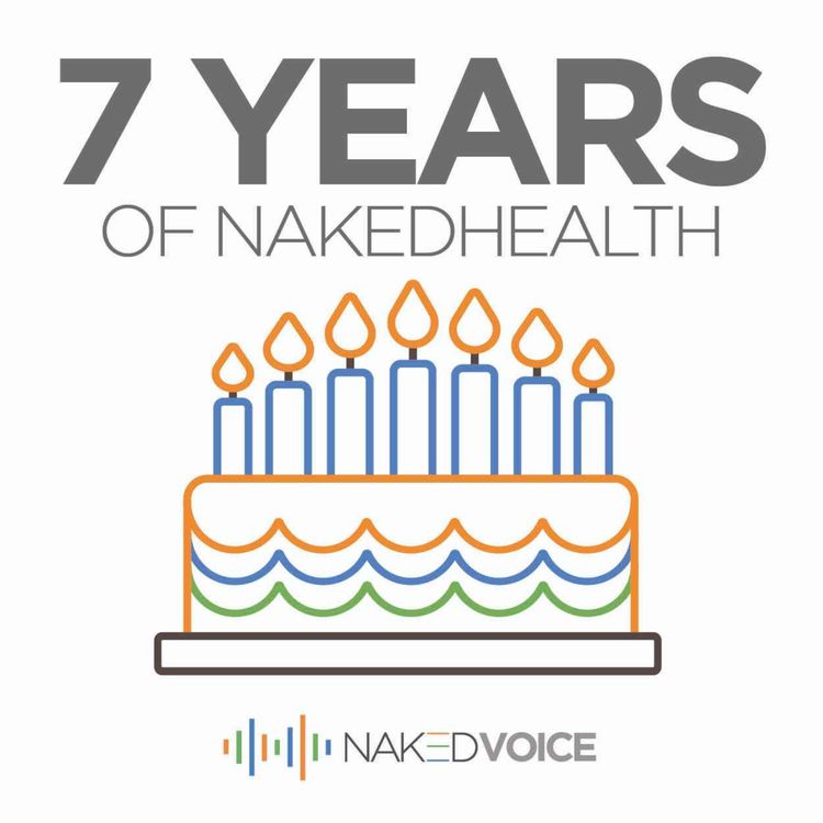 cover art for NAKEDHEALTH: 7 -year anniversary