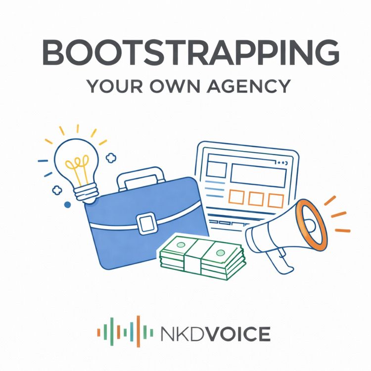 cover art for BOOTSTRAPPING YOUR OWN AGENCY