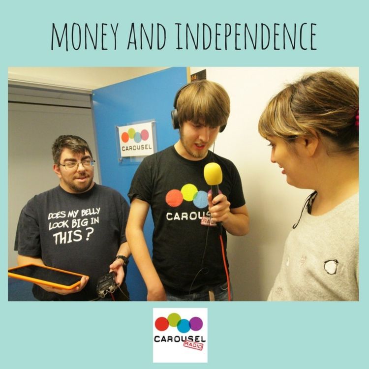 cover art for Carousel Radio Presents...Money and Independence