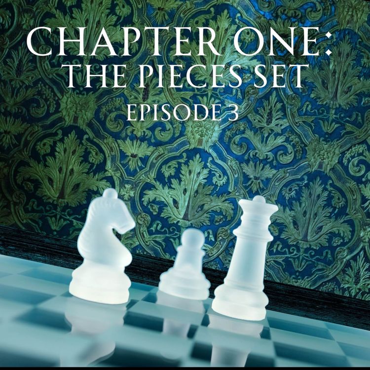cover art for Chapter One: The Pieces Set - Episode 3