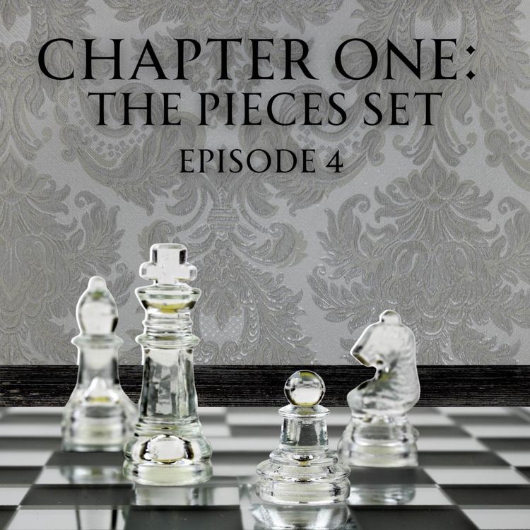 cover art for Chapter One: The Pieces Set - Episode 4