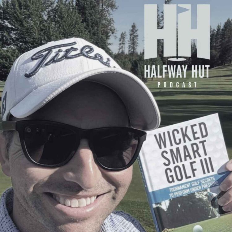 cover art for Ep 026: Wicked Smart Golf: Mental Strategies that work - Part 2/2