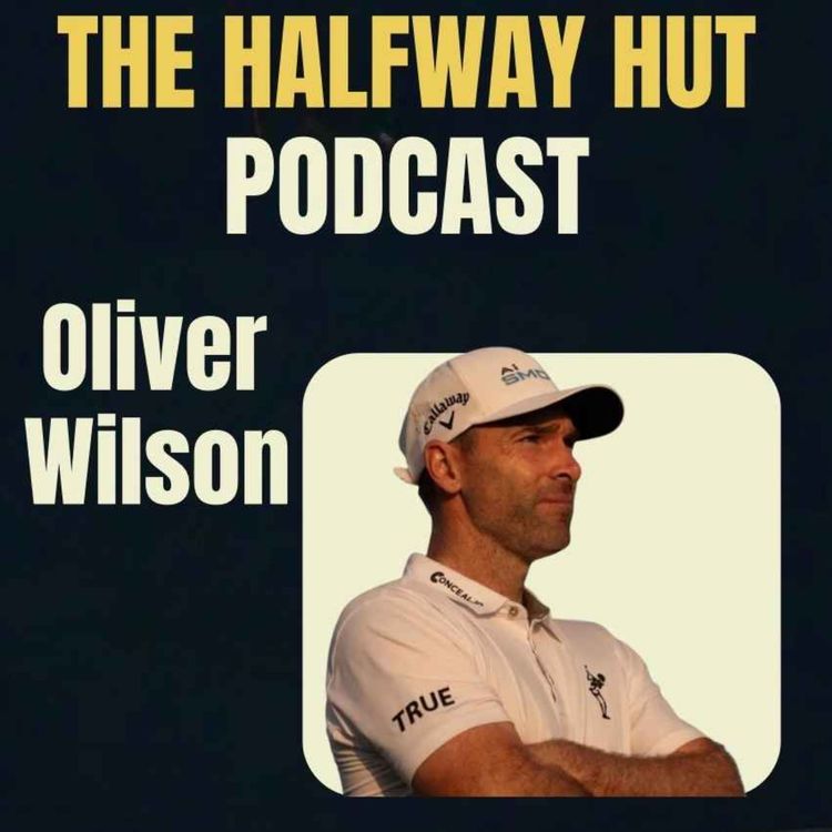 cover art for Ep 063: Oliver Wilson Talks Ryder Cup, Tournament Wins and Mental Resilience