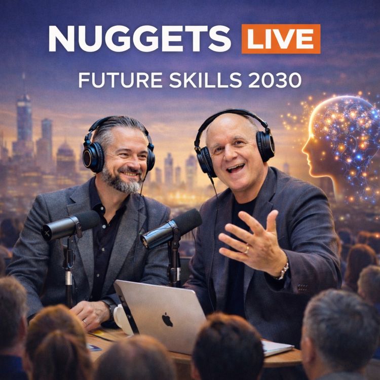 cover art for Future Skills 2030: The Human Skills You’ll Need to Stay Relevant (Live Episode)