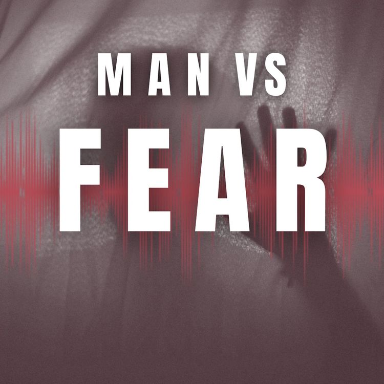 cover art for Man vs Fear - revealing our deepest phobias