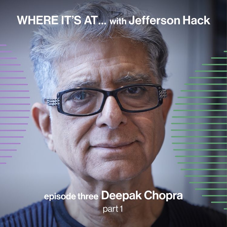cover art for WHERE IT'S AT … with Deepak Chopra (part one)
