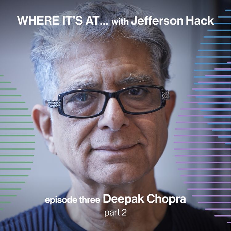 cover art for WHERE IT'S AT … with Deepak Chopra (part two)