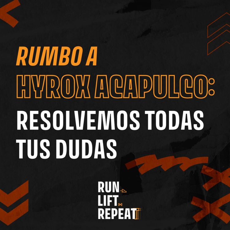 cover art for Rumbo a Hyrox Acapulco: Resolvemos todas tus dudas