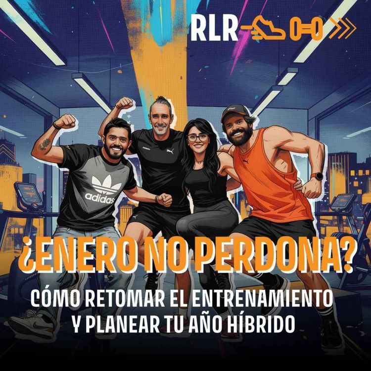 cover art for Enero no perdona: cómo retomar el entrenamiento y planear tu año híbrido