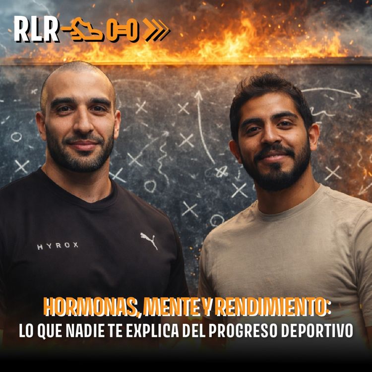 cover art for Hormonas, mente y rendimiento: lo que nadie te explica del progreso deportivo