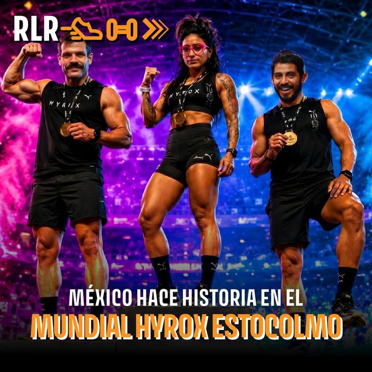 cover art for México hace historia en el Mundial Hyrox Estocolmo — análisis completo | RLR