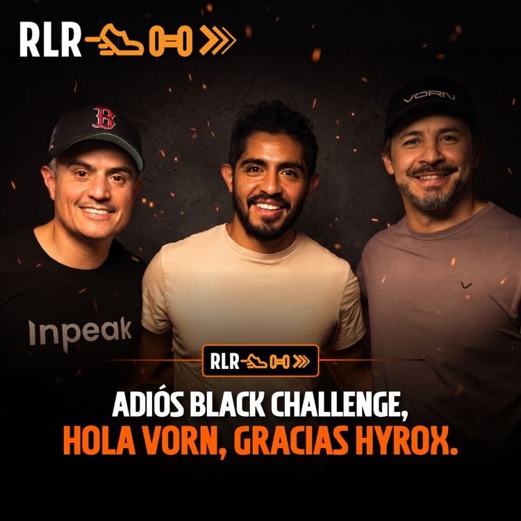 cover art for Hyrox, CrossFit, Black Challenge, Vorn y el futuro del fitness competitivo en México | Cap 55