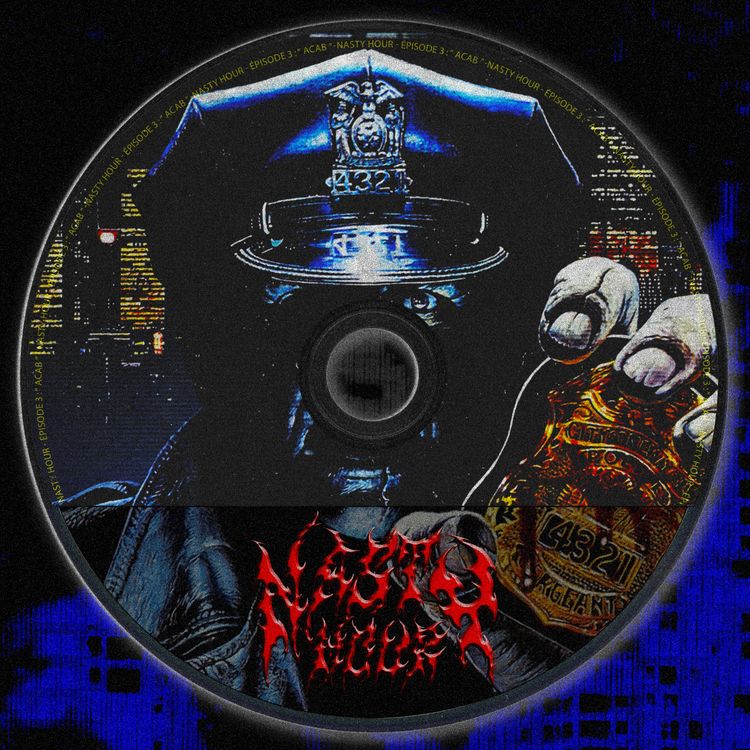 cover art for NASTY HOUR #3 - ACAB