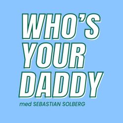 cover art for Who's Your Daddy