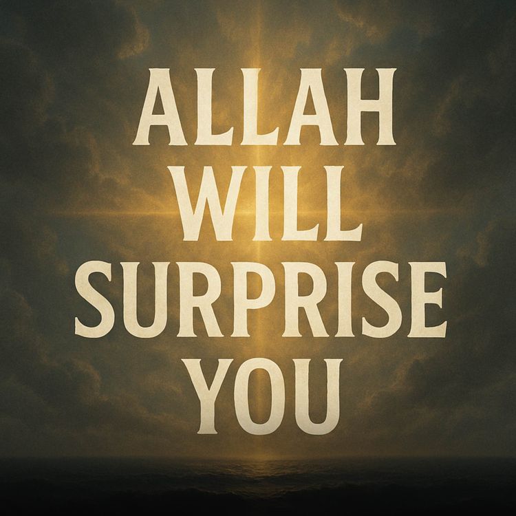 cover art for Khutba - Allah Will Surprise You | Embracing The Unknown - Omar-Suleiman