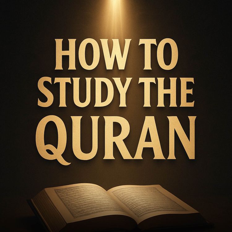 cover art for How Should I Study The Quran? | Nouman Ali Khan