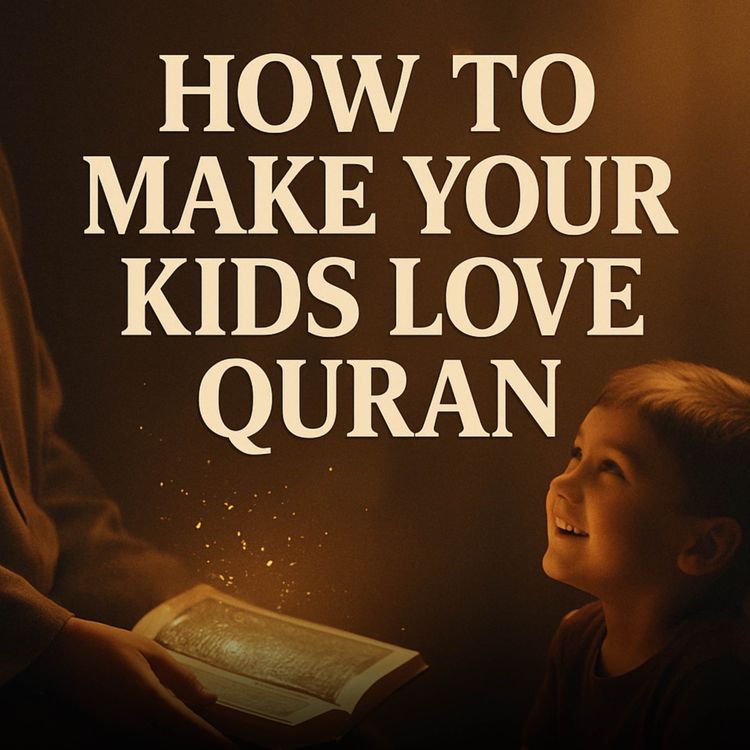 cover art for How To Make Your Children Love The Quran | Haifaa Younis