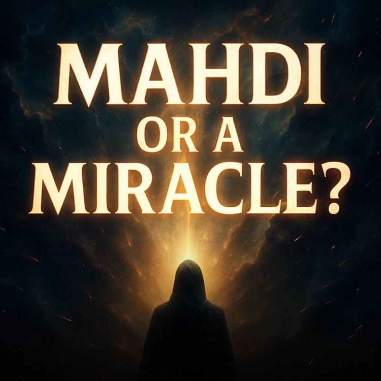cover art for Waiting for the Mahdi or a Miracle? | Omar Suleiman