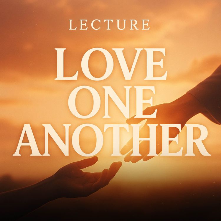cover art for Lecture - Love One Another | Muhammad Hoblos