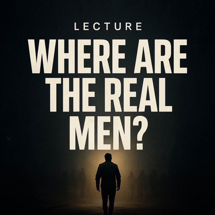 cover art for Lecture - Where Are the Real Men? | Muhammad Hoblos