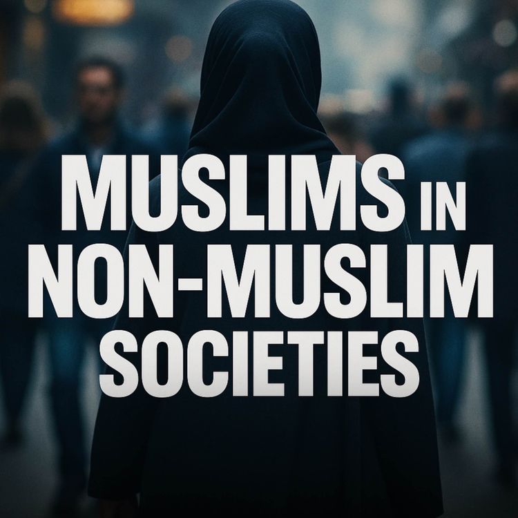 cover art for Muslims in Non-Muslim Societies | Nouman Ali Khan