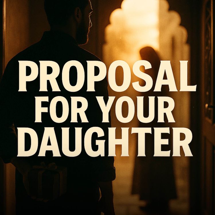 cover art for When a Man Brings a Proposal for Your Daughter | Haifaa Younis